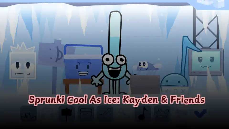 Sprunki Cool As Ice: Kayden & Friends