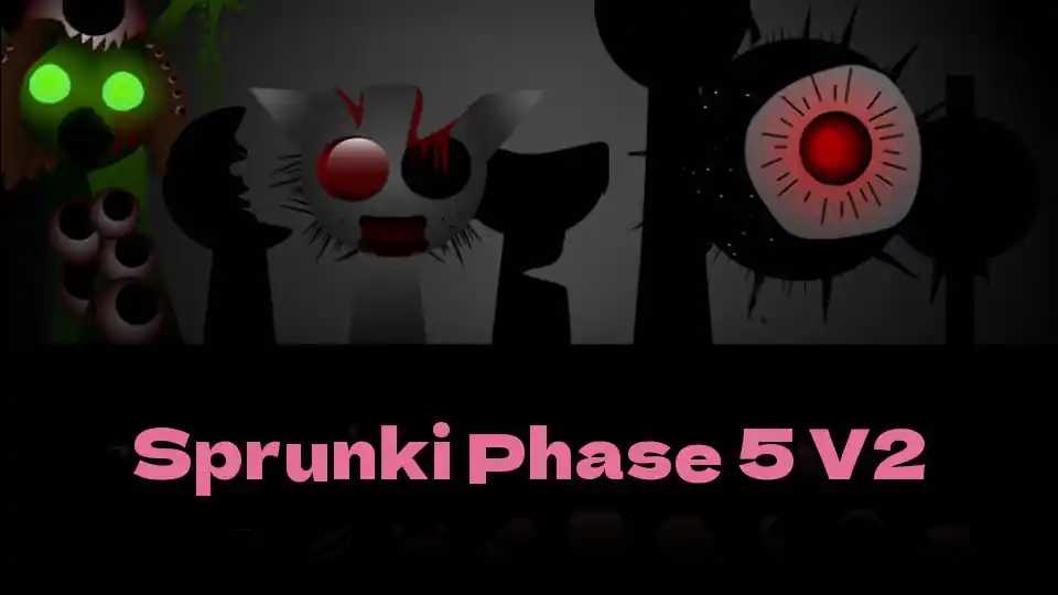 Sprunki Phase 5 V2