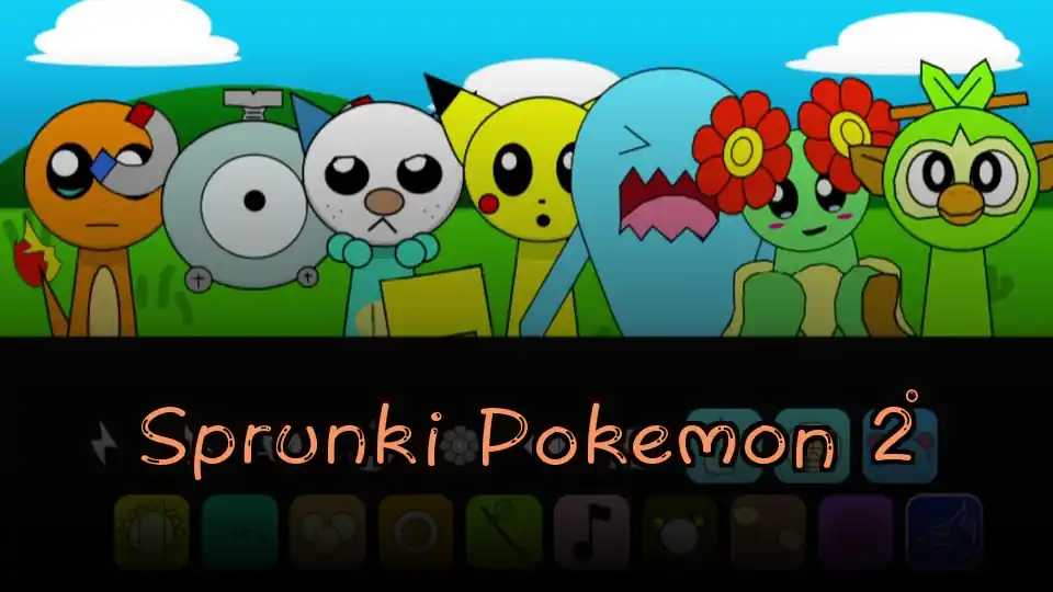 Sprunki Pokemon 2