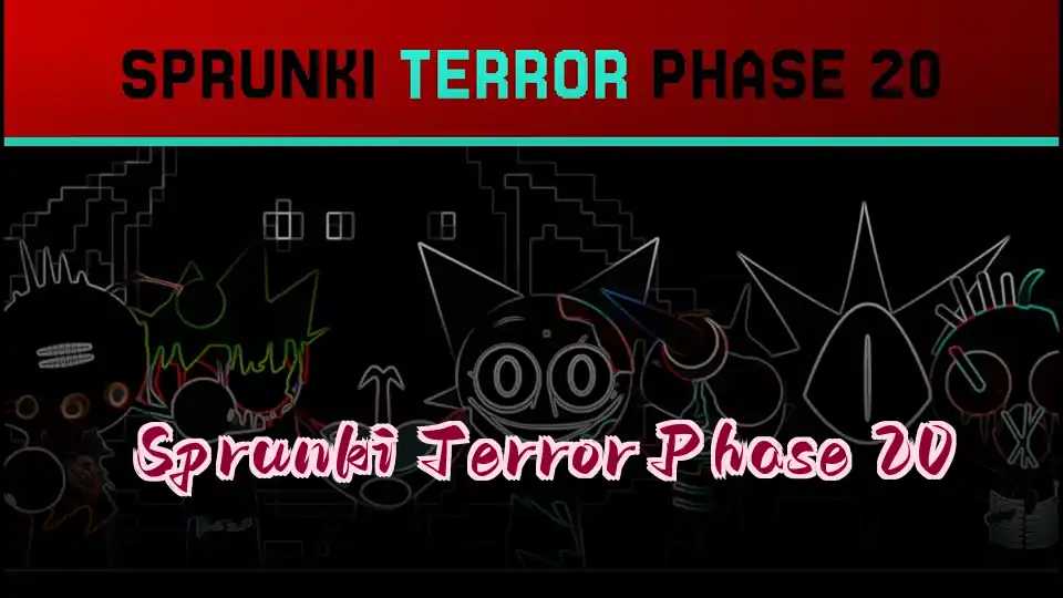 Sprunki Terror Phase 20