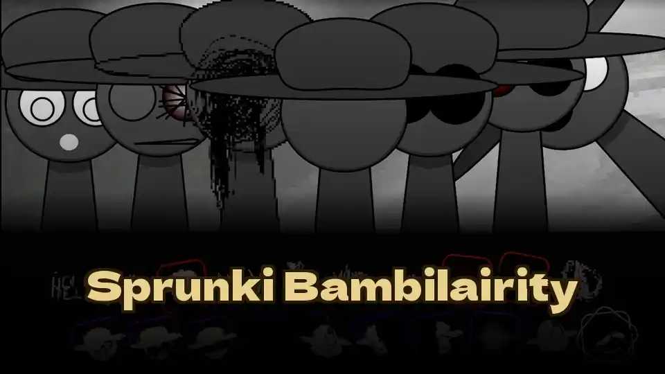 Sprunki Bambilairity