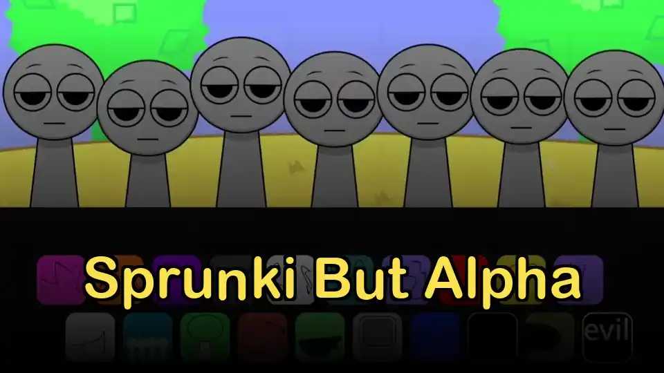 Sprunki But Alpha