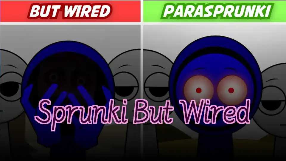 Sprunki But Wired