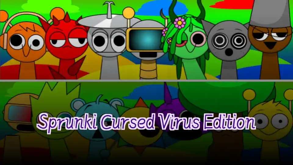 Sprunki Cursed Virus Edition