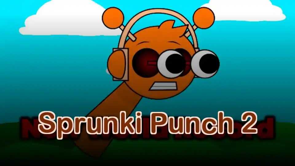 Sprunki Punch 2