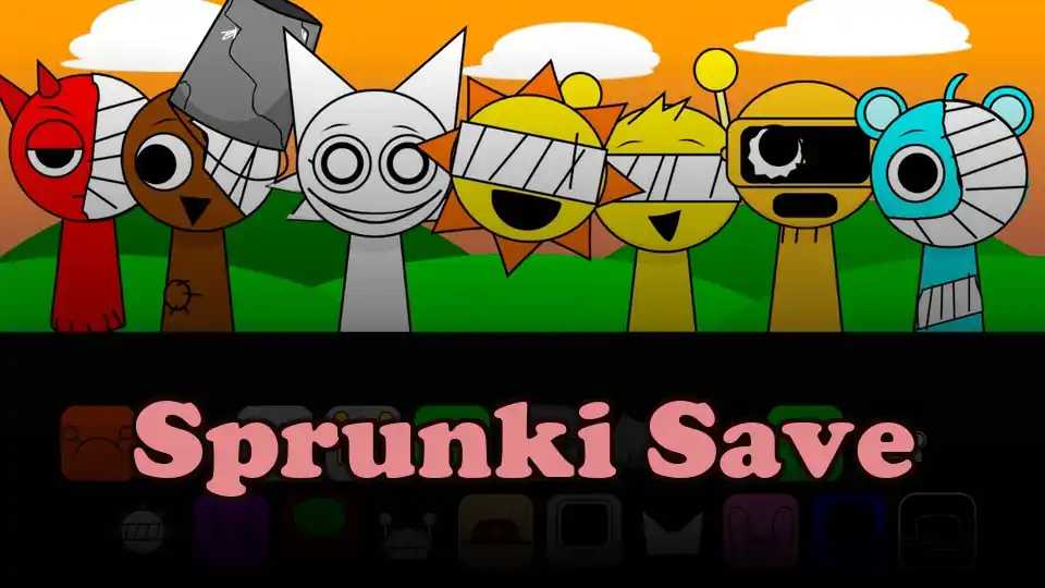 Sprunki Save