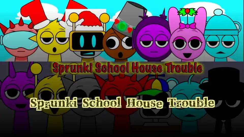 Sprunki School House Trouble