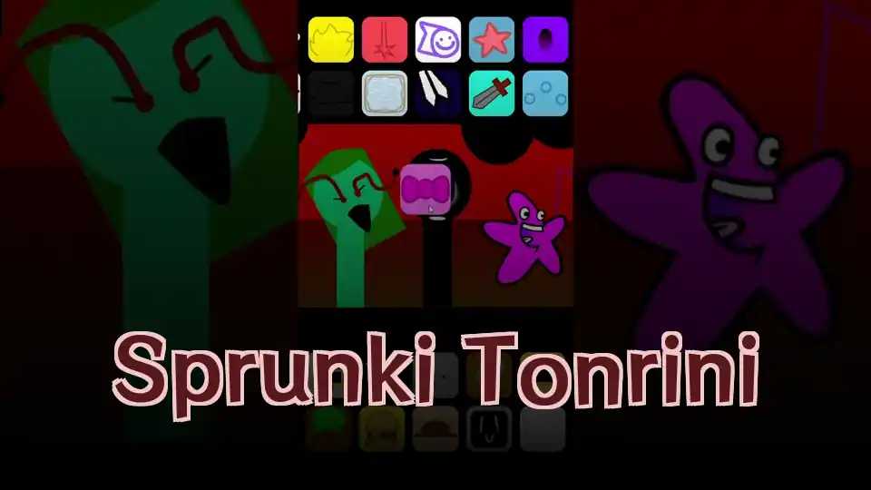 Sprunki Tonrini