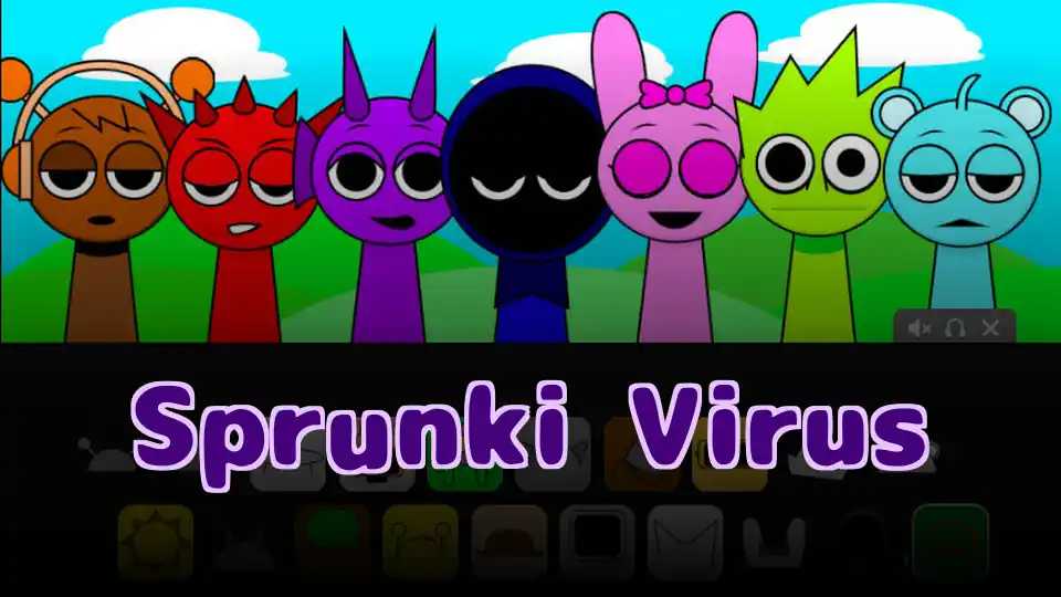 Sprunki Virus