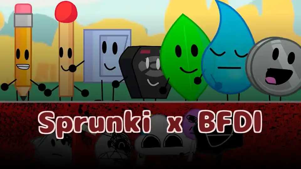 Sprunki x BFDI