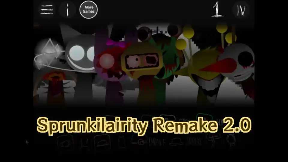 Sprunkilairity Remake 2.0