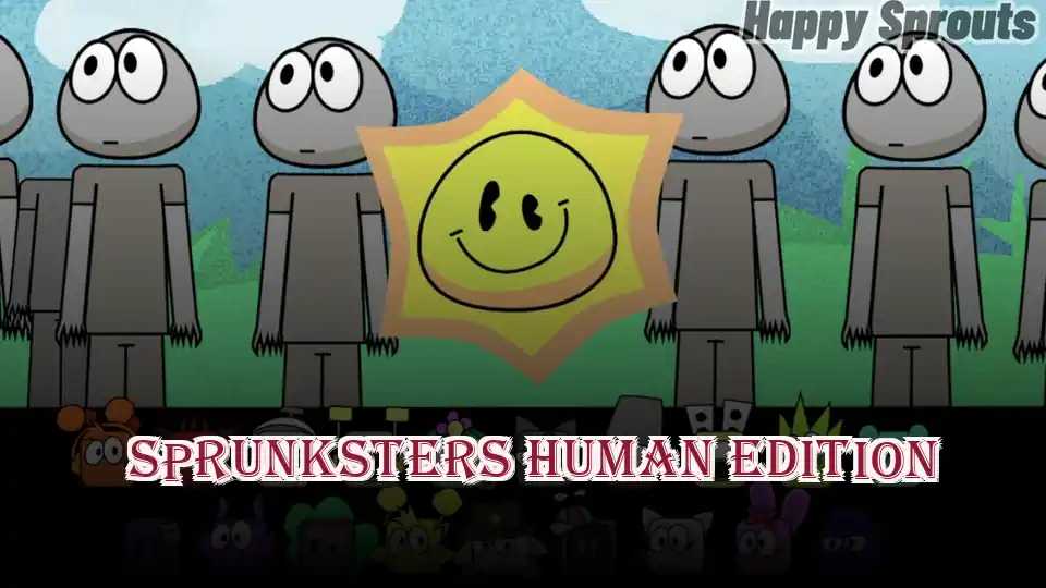 Sprunksters Human Edition