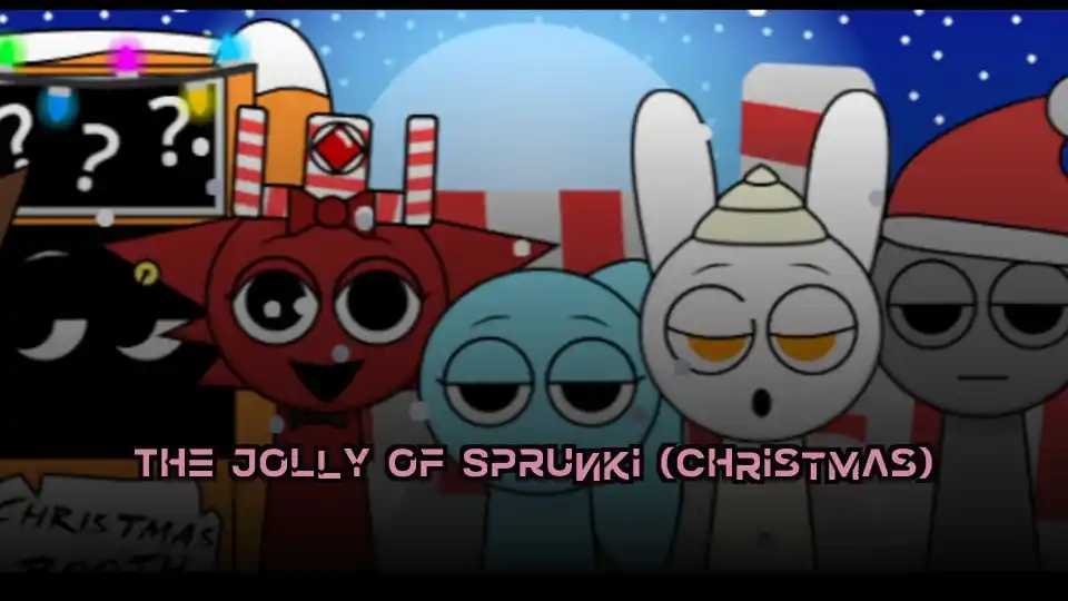 The Jolly of Sprunki (Christmas)