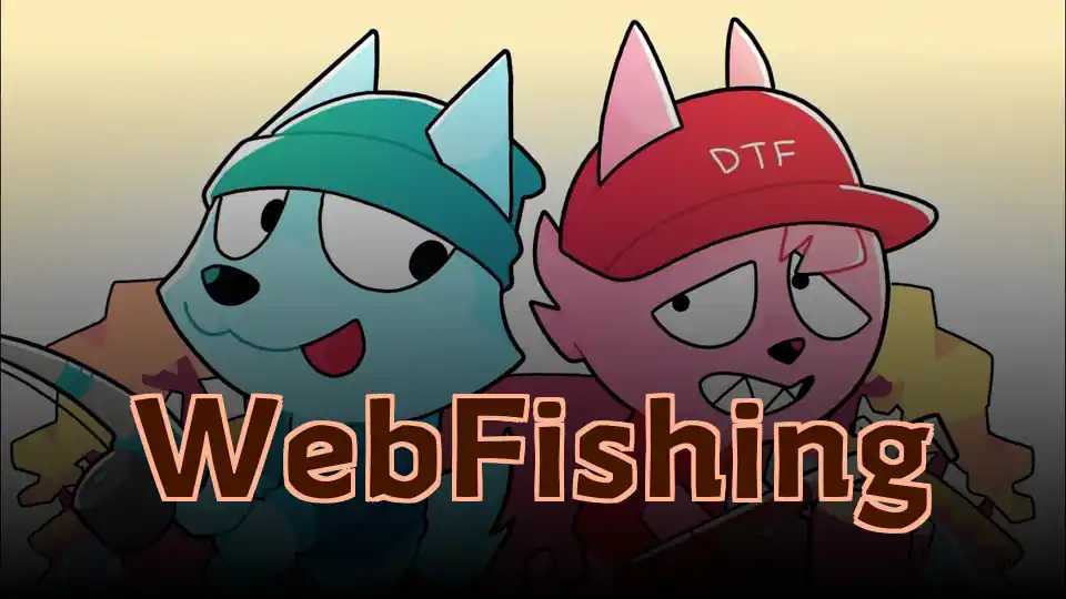 WebFishing