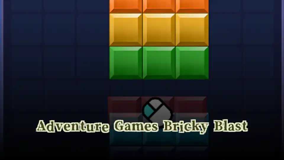 Adventure Games Bricky Blast