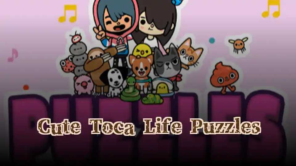 Cute Toca Life Puzzles