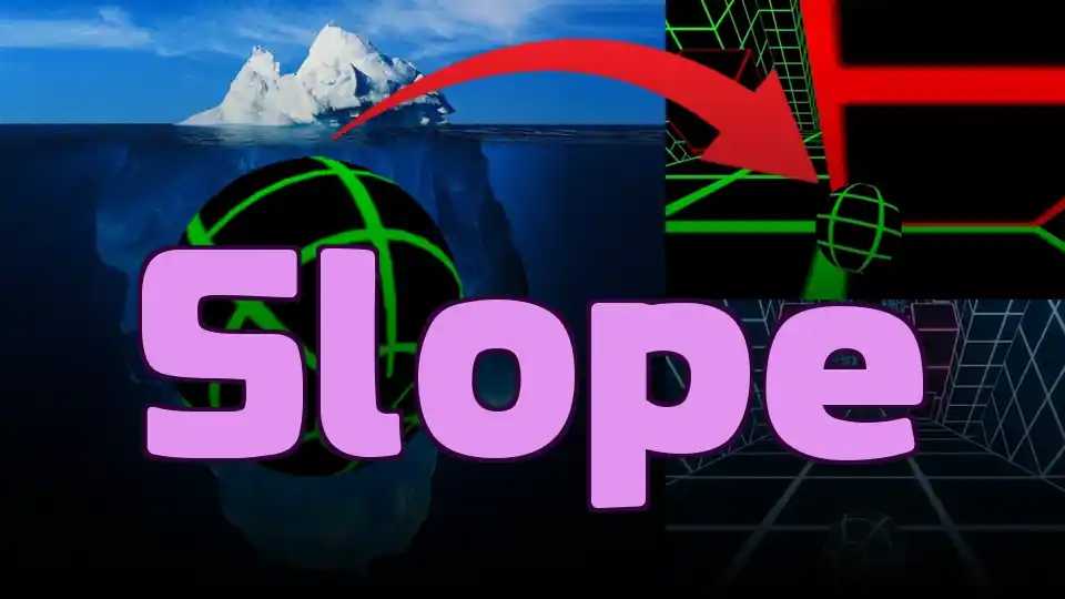 Slope