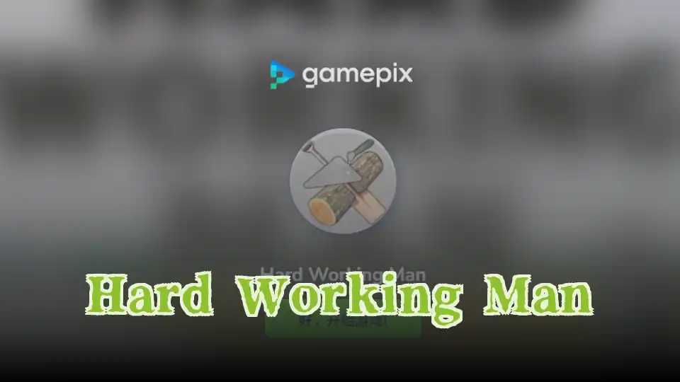 Hard Working Man