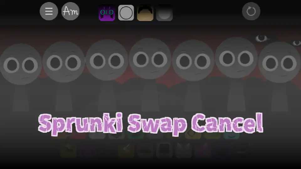 Sprunki Swap Cancel