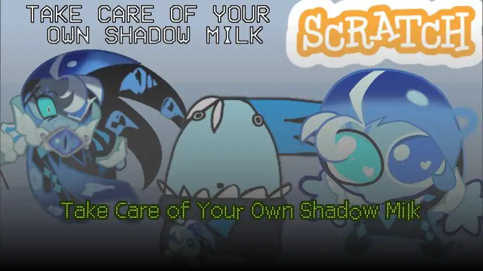 Take Care of Your Own Shadow Milk