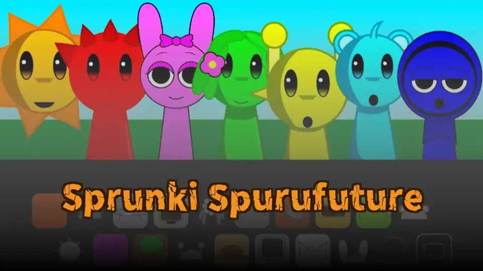 Sprunki Spurufuture