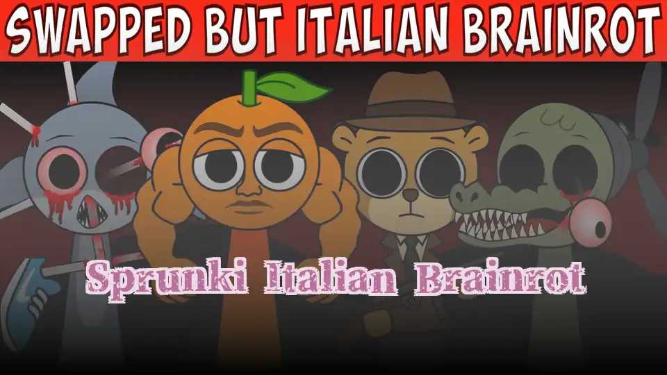 Sprunki Italian Brainrot