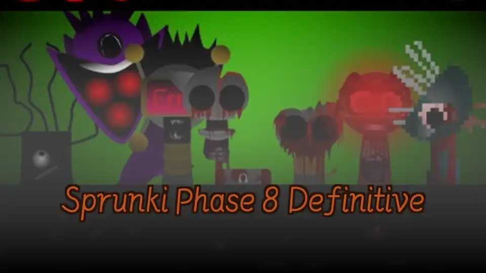Sprunki Phase 8 Definitive