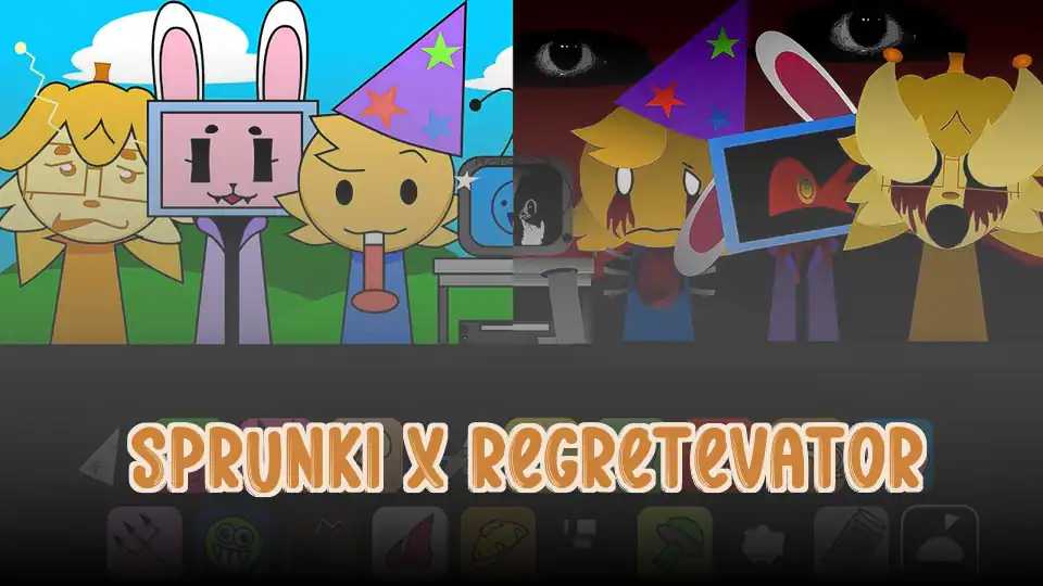Sprunki X Regretevator