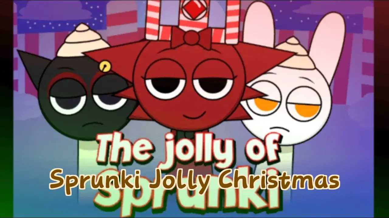 Sprunki Jolly Christmas