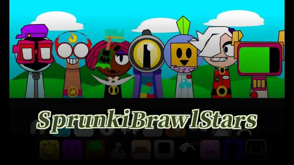 Sprunki Brawl Stars