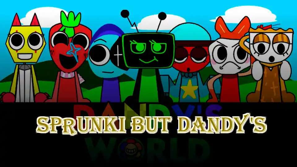 Sprunki But Dandy's