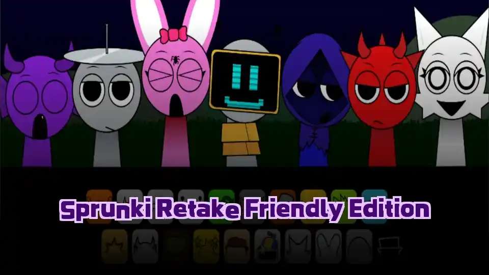 Sprunki Retake Friendly Edition
