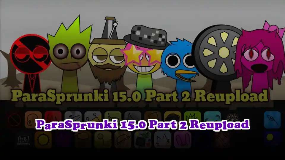 ParaSprunki 15.0 Part 2 Reupload