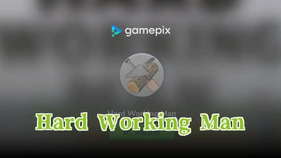 Hard Working Man