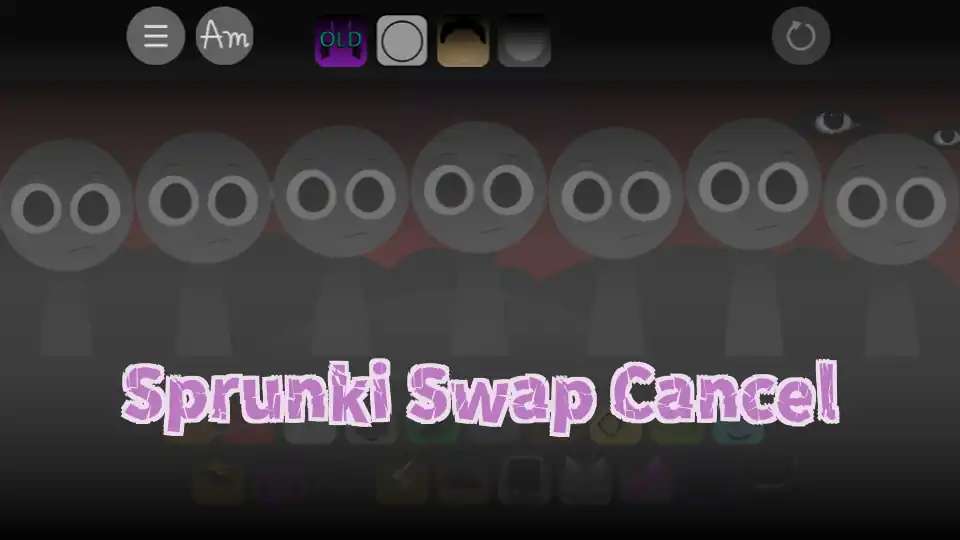 Sprunki Swap Cancel