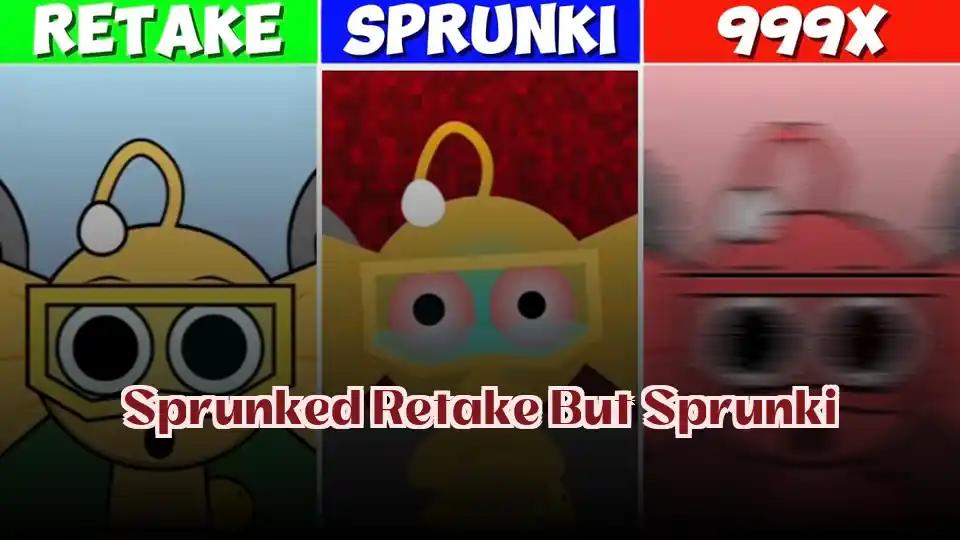 Sprunked Retake But Sprunki