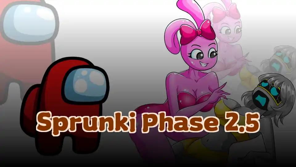 Sprunki Phase 2.5