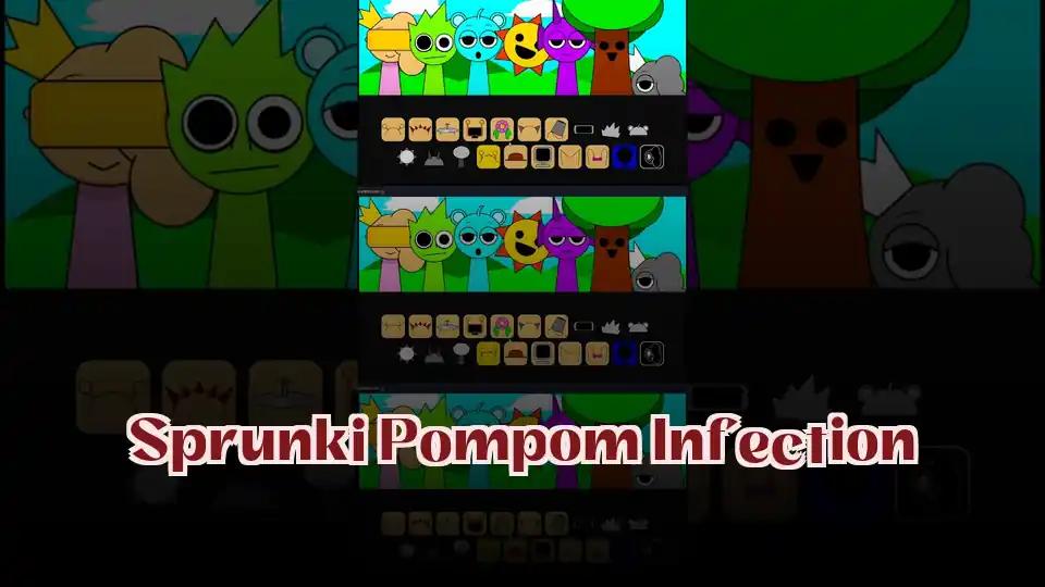 Sprunki Pompom Infection