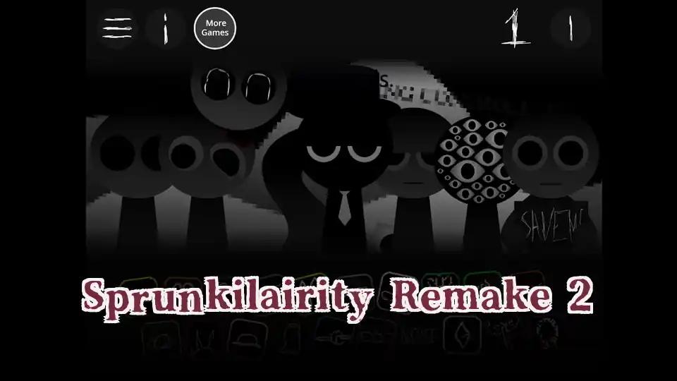 Sprunkilairity Remake 2