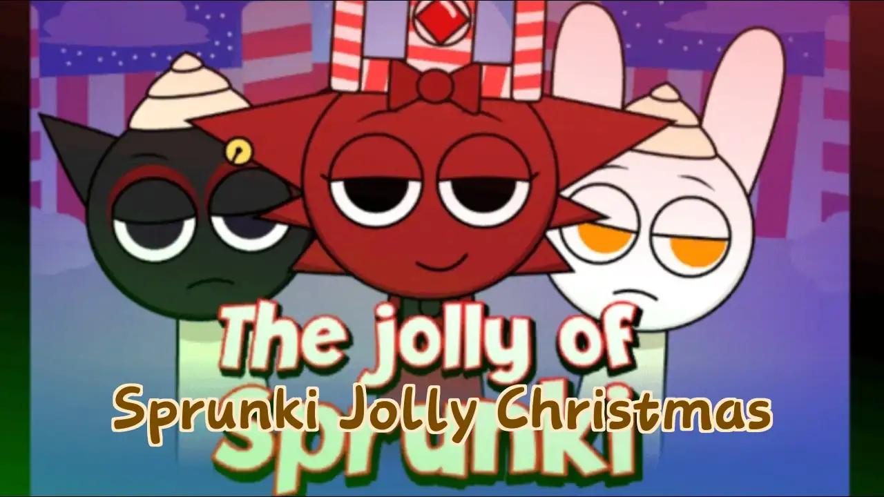 Sprunki Jolly Christmas