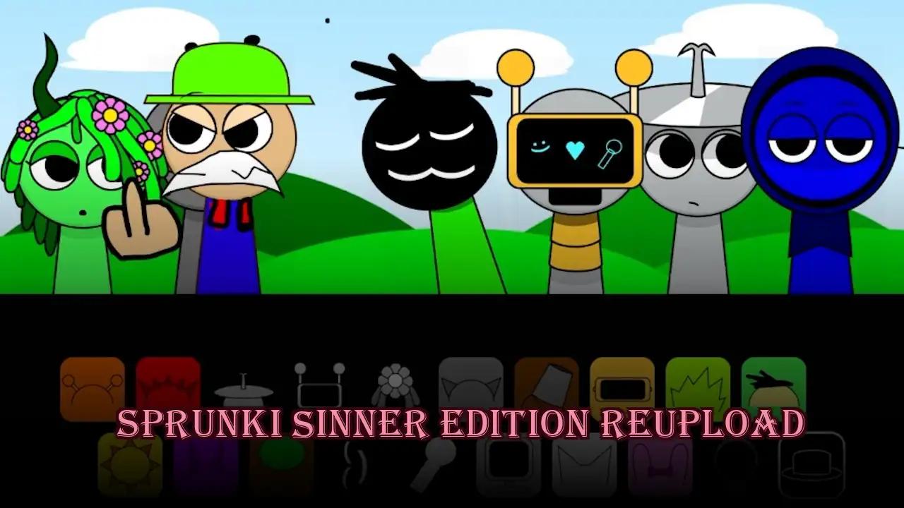 Sprunki Sinner Edition Reupload