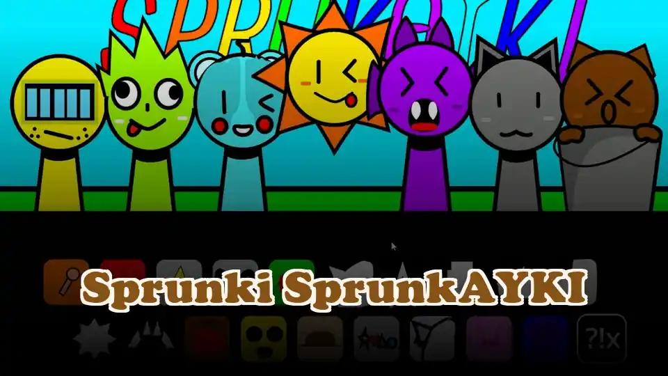 Sprunki SprunkAYKI