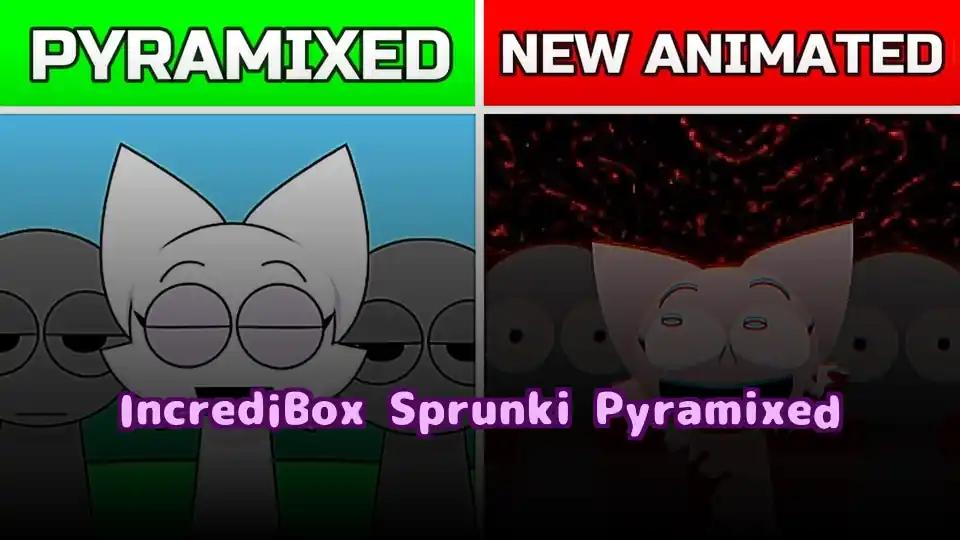 IncrediBox Sprunki Pyramixed