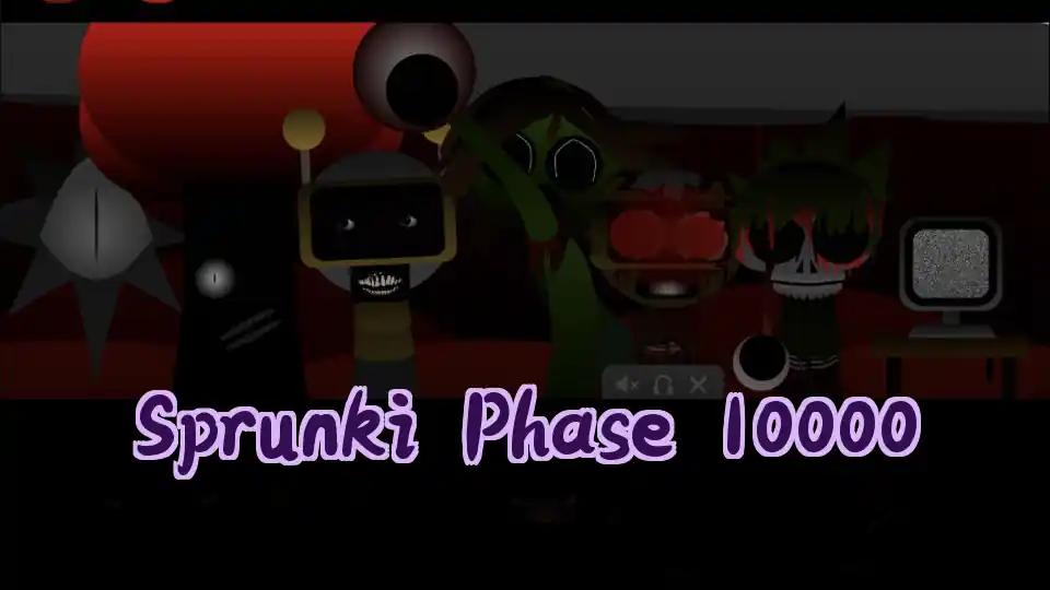 Sprunki Phase 10000