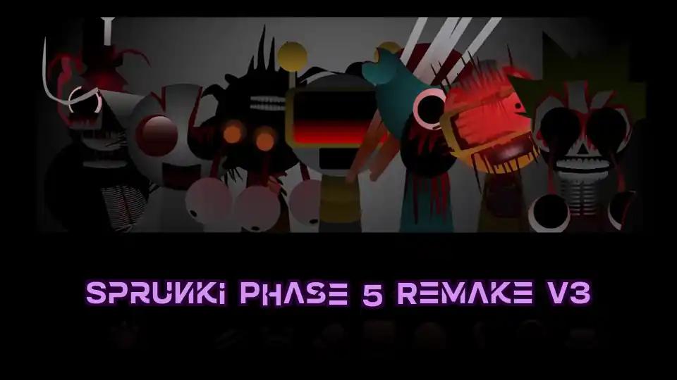 Sprunki Phase 5 Remake V3