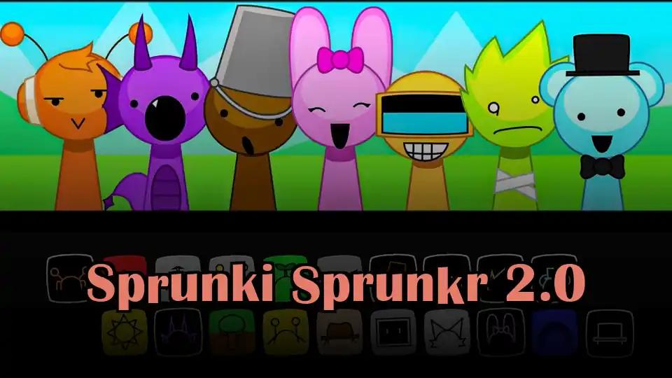 Sprunki Sprunkr 2.0