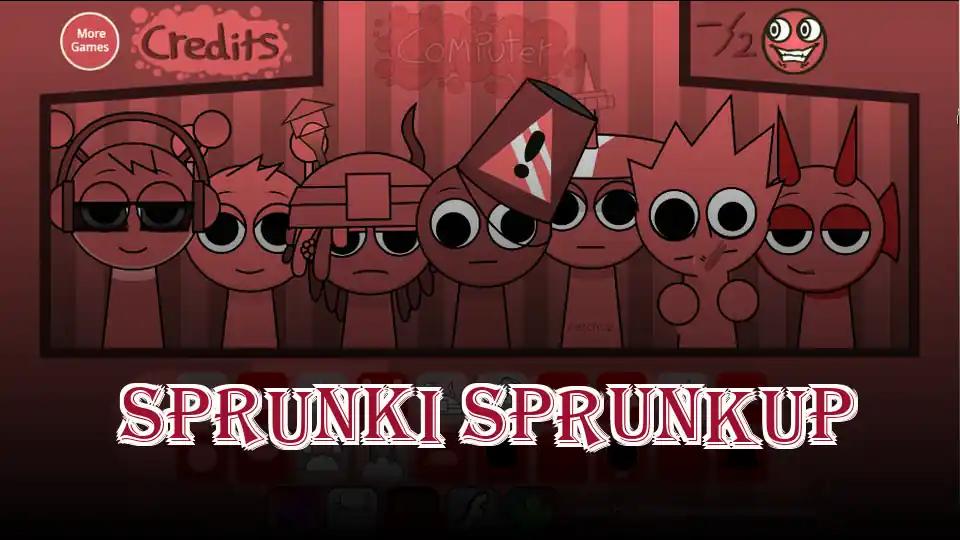 Sprunki Sprunkup