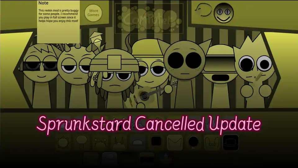 Sprunkstard Cancelled Update
