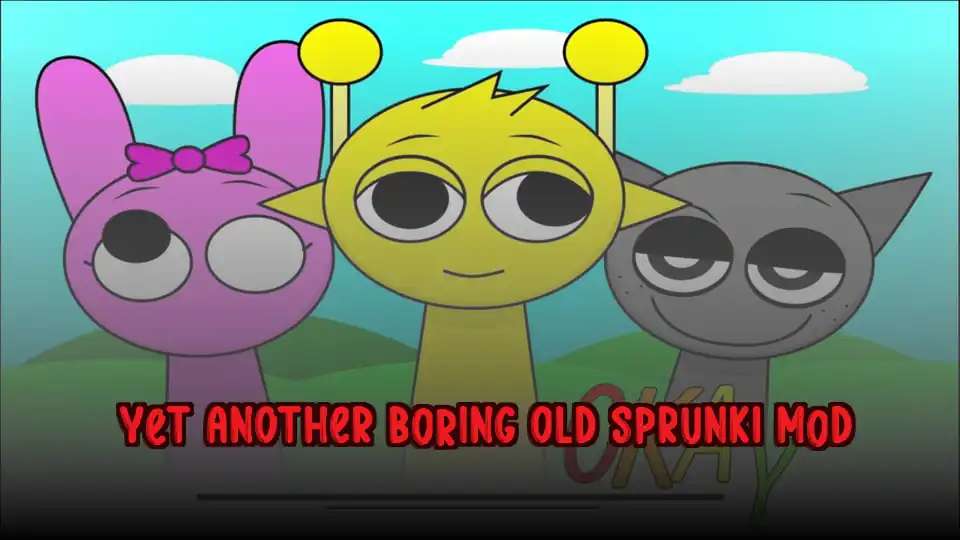 Yet Another Boring Old Sprunki Mod