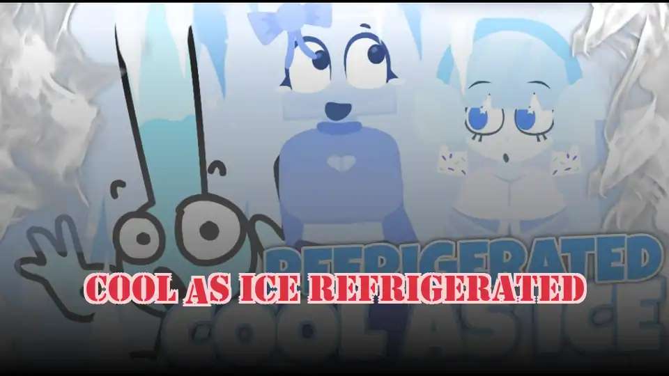 Cool As Ice Refrigerated